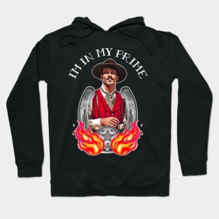 Doc Holliday - I'm In My Prime Hoodie